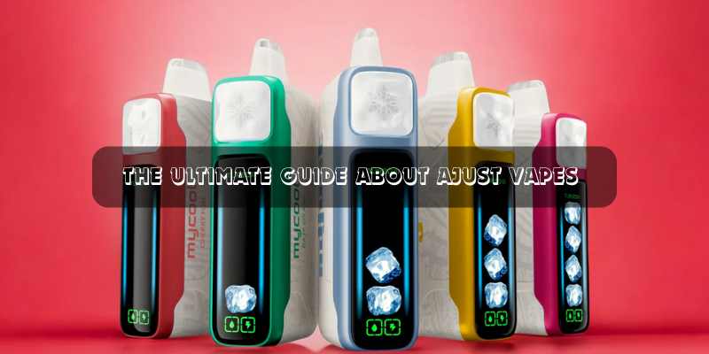 Everything You Need to Know About Adjust Vape: Features, Flavors, and FVAB Everything You Need to Know About Adjust Vape: Features, Flavors, and FVAB