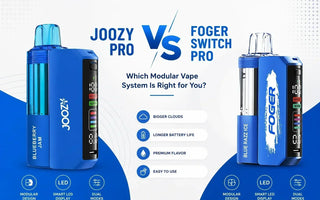 Joozy Pro vs Foger Switch Pro — Which Modular Vape System Is Right for You?