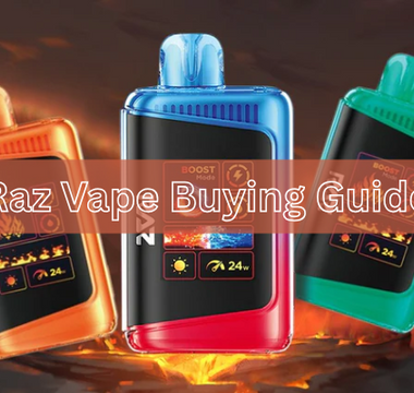 Top 3 Sites to Buy Raz Vapes Online, Tips to Avoid Counterfeits